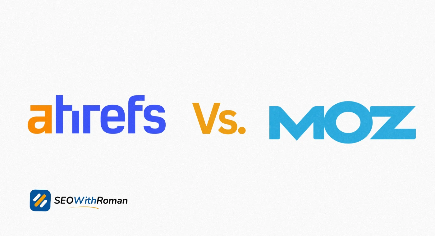 Ahrefs vs Moz: Select Best Tool For SEO & Web Traffic
