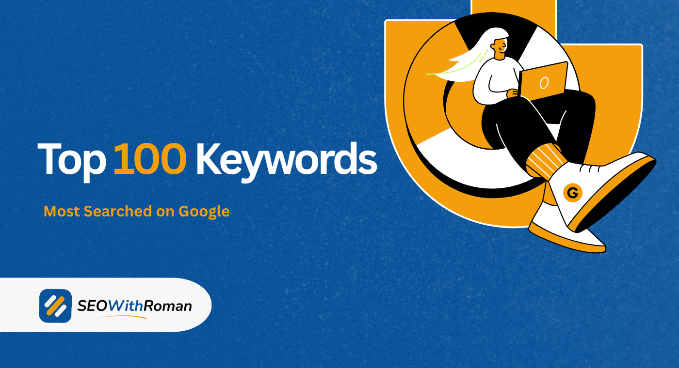 Top 100 Keywords | The Most Searched on Google