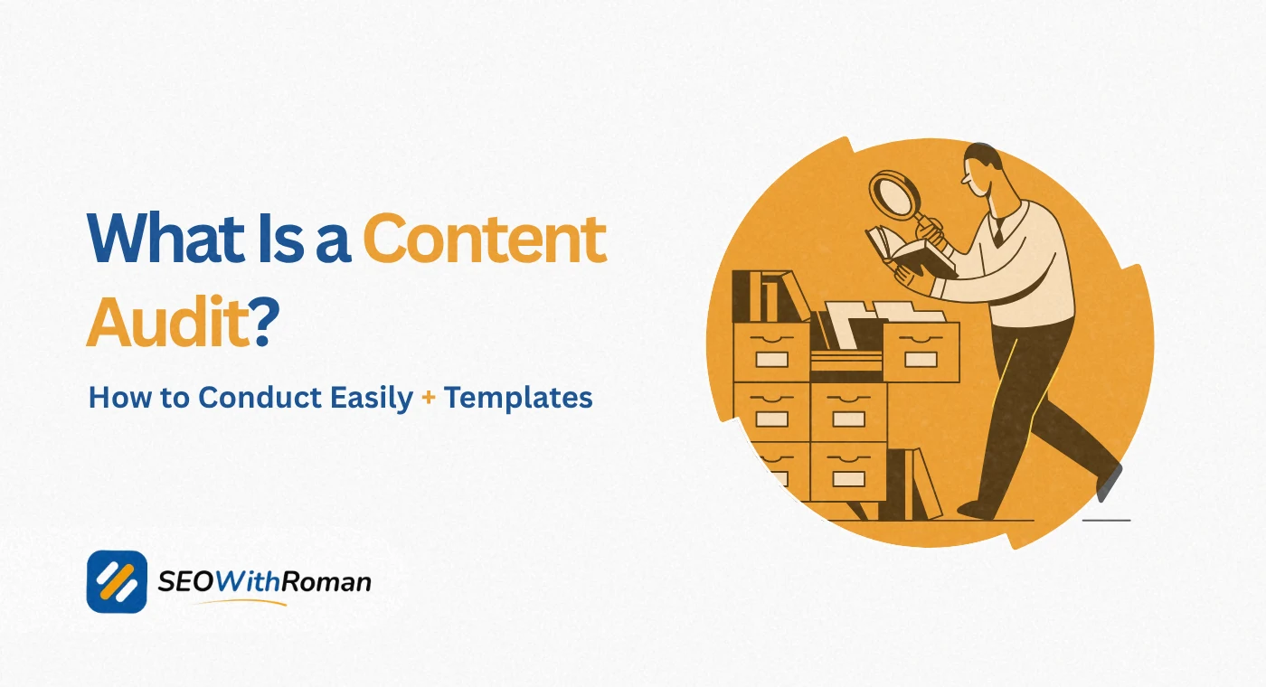 What Is a Content Audit? How to Conduct Easily + Templates