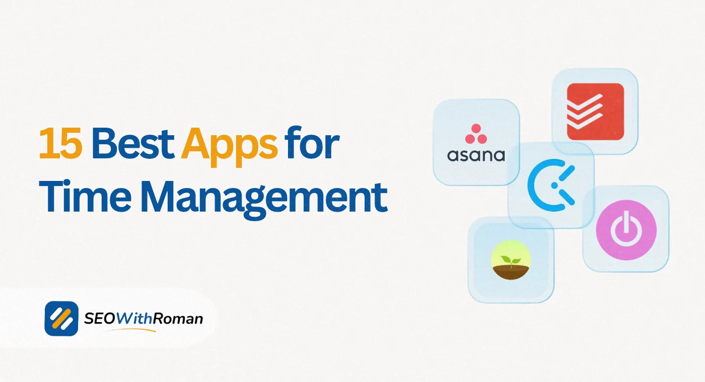 15 Best Apps for Time Management | Boost SEO Productivity