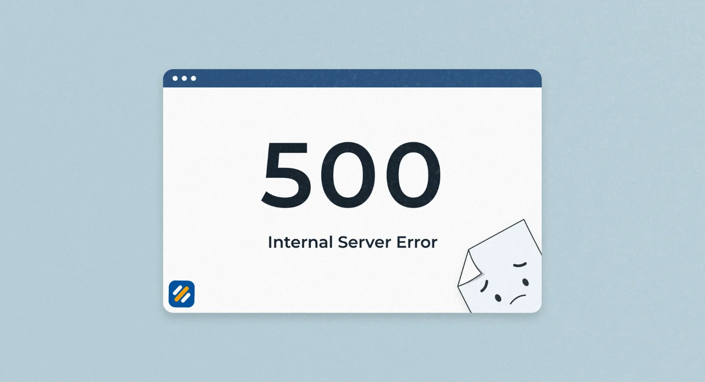 500 Internal Server Error: What It Means, How to Fix It Fast