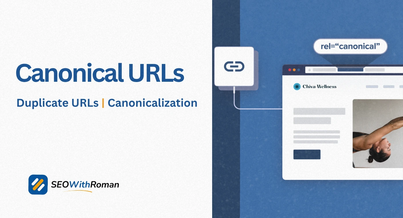 Canonical URLs: How to Add, How They Help SEO Best Practices