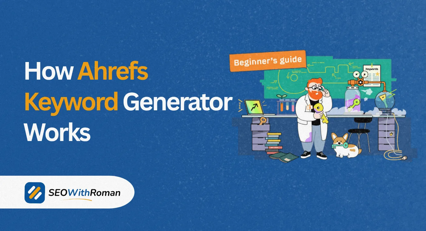 How Ahrefs Keyword Generator Works | Check Accuracy Of Tool