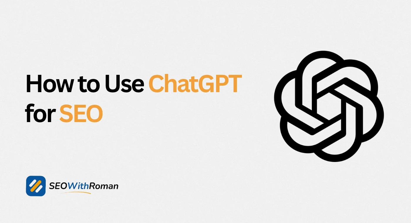 How to Use ChatGPT for SEO | Get Rankings With AI Tools
