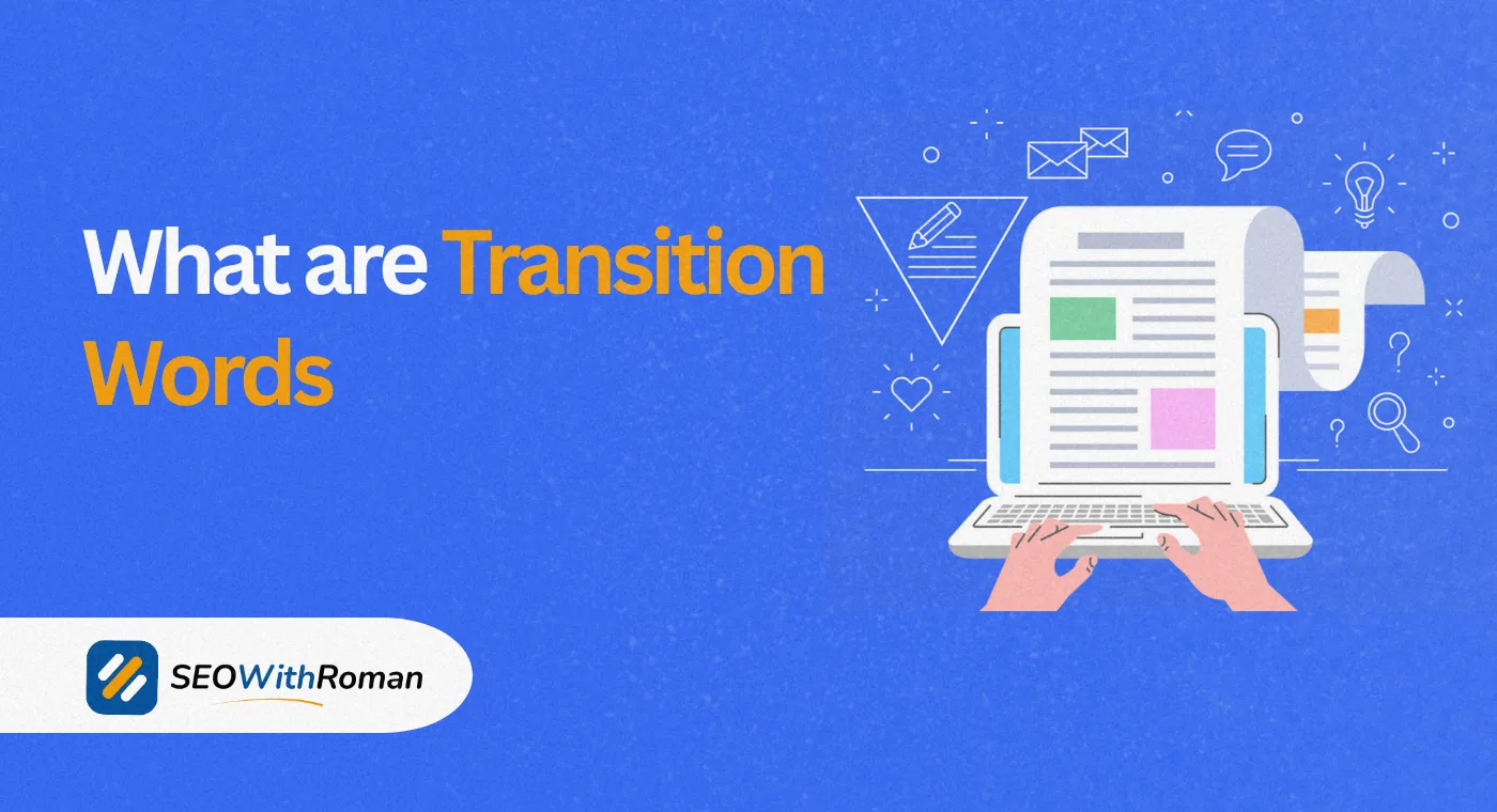 What are Transition Words | How They Help in SEO Ranking