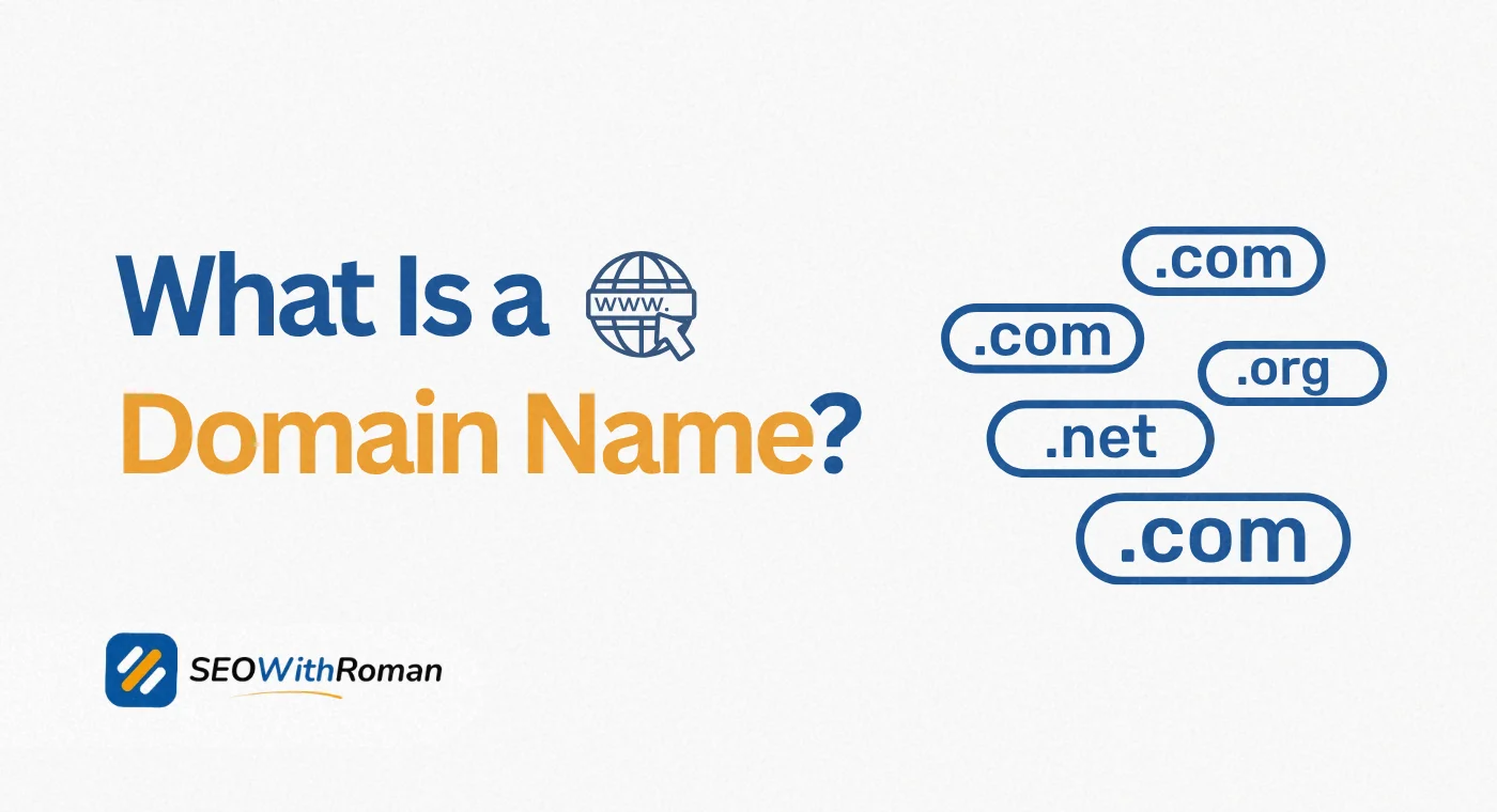 What Is a Domain Name? Ultimate Guide About URL & Domain
